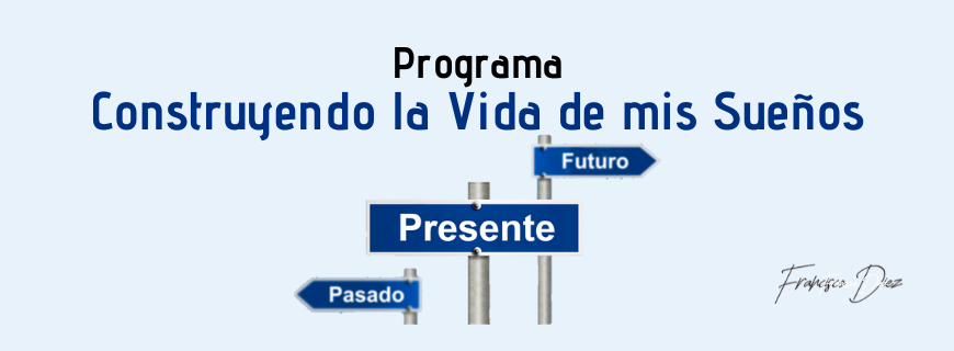 Programa Construyendo la Vida de mis Sueño